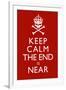 Keep Calm The End Is Near-null-Framed Art Print