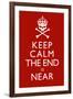 Keep Calm The End Is Near-null-Framed Art Print