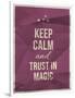 Keep Calm Trust in Magic Quote on Crumpled Paper Texture-ONiONAstudio-Framed Art Print