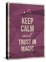 Keep Calm Trust in Magic Quote on Crumpled Paper Texture-ONiONAstudio-Stretched Canvas