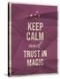 Keep Calm Trust in Magic Quote on Crumpled Paper Texture-ONiONAstudio-Stretched Canvas