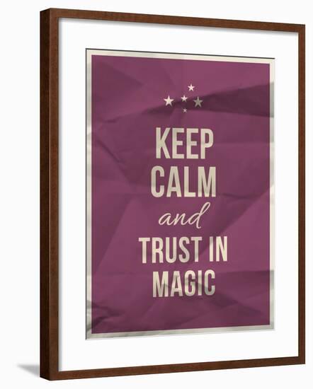 Keep Calm Trust in Magic Quote on Crumpled Paper Texture-ONiONAstudio-Framed Art Print