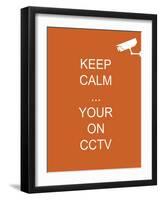 Keep Calm Your're on CCTV-Whoartnow-Framed Giclee Print