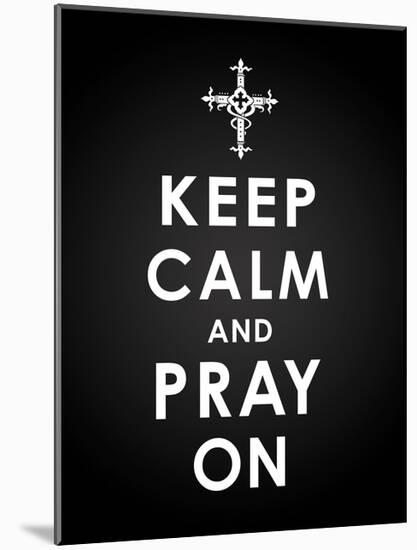 Keep Calm-Jace Grey-Mounted Art Print