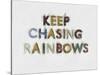 Keep Chasing Rainbows-Tom Quartermaine-Stretched Canvas