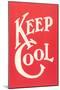Keep Cool Slogan-null-Mounted Art Print