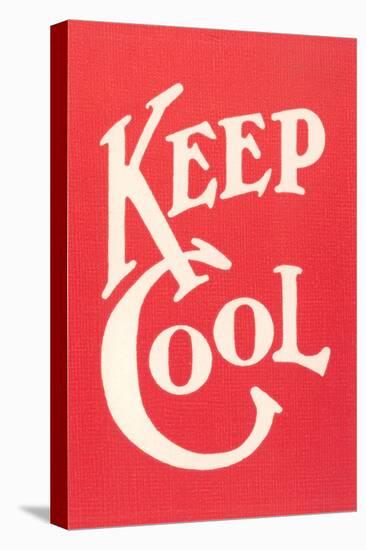 Keep Cool Slogan-null-Stretched Canvas