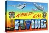 Keep 'Em Flying, WWII Promotional Postcard-Lantern Press-Stretched Canvas