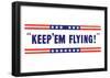 Keep Em Flying WWII War Propaganda Art Print Poster-null-Framed Poster