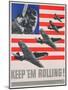 Keep 'Em Rolling!, C.1941-45-null-Mounted Giclee Print