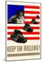 Keep Em Rolling Tanks WWII War Propaganda Art Print Poster-null-Mounted Poster