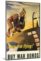 Keep Him Flying!-George Schreiber-Mounted Art Print