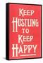 Keep Hustling to Keep Happy Slogan-null-Framed Stretched Canvas