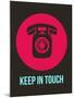 Keep in Touch 2-NaxArt-Mounted Art Print