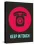 Keep in Touch 2-NaxArt-Stretched Canvas