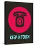 Keep in Touch 2-NaxArt-Stretched Canvas