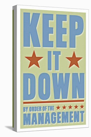 Keep It Down-John W Golden-Stretched Canvas