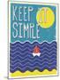 Keep it Simple-Dale Edwin Murray-Mounted Giclee Print