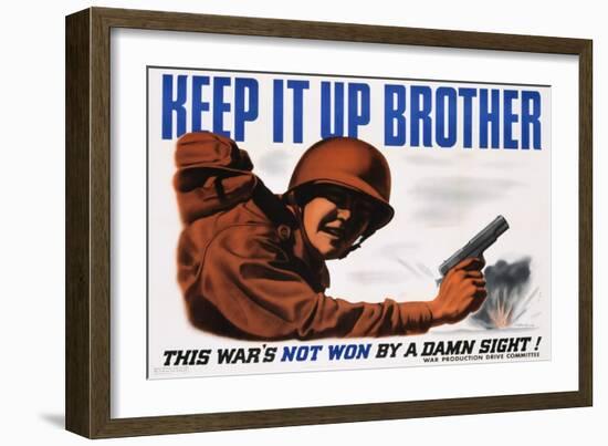 Keep it Up Brother War Production Poster-Clayton Kenny-Framed Giclee Print