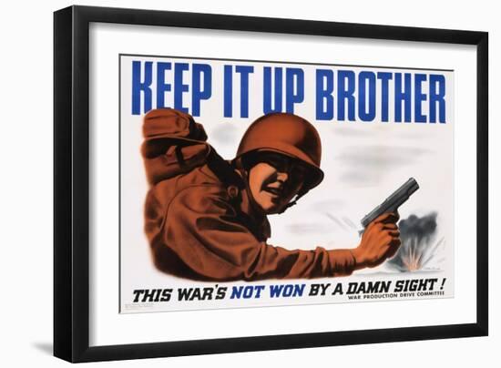 Keep it Up Brother War Production Poster-Clayton Kenny-Framed Giclee Print