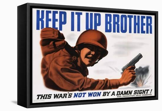 Keep it Up Brother War Production Poster-Clayton Kenny-Framed Stretched Canvas