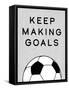Keep Making Goals-Yass Naffas Designs-Framed Stretched Canvas