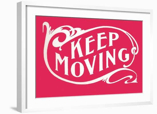 Keep Moving-null-Framed Art Print