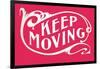 Keep Moving-null-Framed Art Print