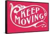 Keep Moving-null-Framed Stretched Canvas