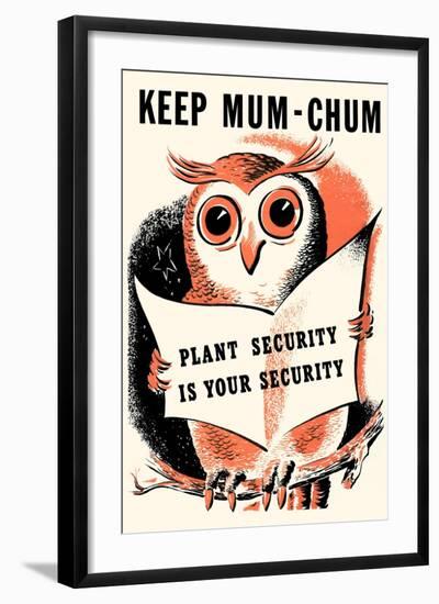 Keep Mum-Chum-null-Framed Art Print