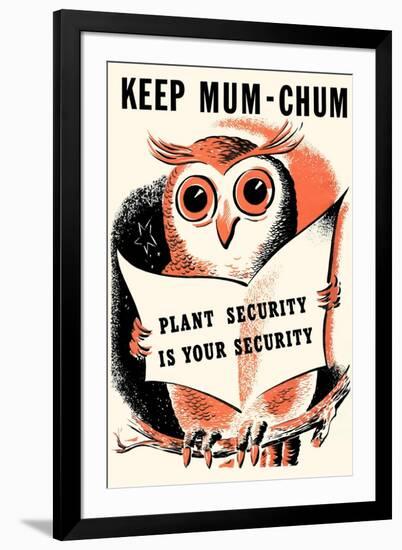 Keep Mum-Chum-null-Framed Art Print