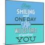 Keep Smiling 1-Lorand Okos-Mounted Premium Giclee Print