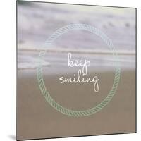 Keep Smiling-Lisa Hill Saghini-Mounted Premium Giclee Print