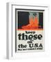 "Keep These Off the U.S.A.: Buy More Liberty Bonds", 1918-John Norton-Framed Giclee Print