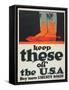 "Keep These Off the U.S.A.: Buy More Liberty Bonds", 1918-John Norton-Framed Stretched Canvas