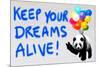 Keep your dreams alive!-Masterfunk collective-Mounted Giclee Print