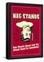Keg Stands Parents Said Stand For Something Funny Retro Poster-null-Framed Poster