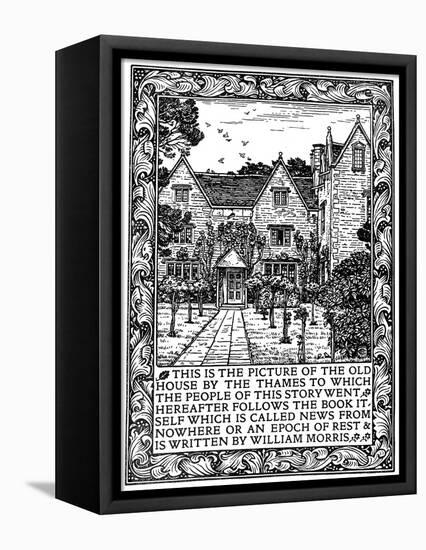 Kelmscott Manor, Gloucestershire, Frontispiece to News from Nowhere, C1892-William Morris-Framed Stretched Canvas