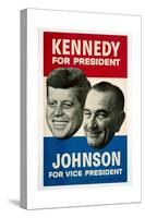 Kennedy For President/Johnson For Vice President, 1960 Democratic Presidential Campaign Poster-null-Stretched Canvas
