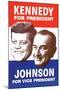 Kennedy for President; Johnson for Vice President-null-Mounted Art Print