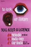 To Look or Listen You Need a Licence-Kenneth Bromfield-Art Print