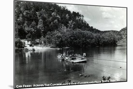 Kentucky - Cumberland Falls State Park; Cumberland River Car Ferry-Lantern Press-Mounted Art Print