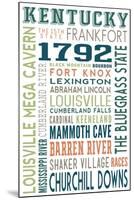 Kentucky - Typography-Lantern Press-Mounted Art Print