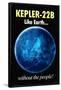 Kepler-22B Earth Without the People Humor-null-Framed Poster