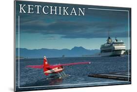 Ketchikan, Alaska - Float Plane and Cruise Ship-Lantern Press-Mounted Art Print
