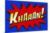 Khaaan! Pop-Art-null-Mounted Poster