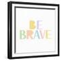 Kind and Brave 3-Kimberly Allen-Framed Art Print