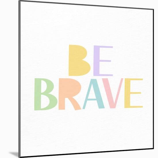 Kind and Brave 3-Kimberly Allen-Mounted Art Print