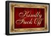 Kindly F*ck Off Faux Frame Art Poster Print-null-Framed Poster