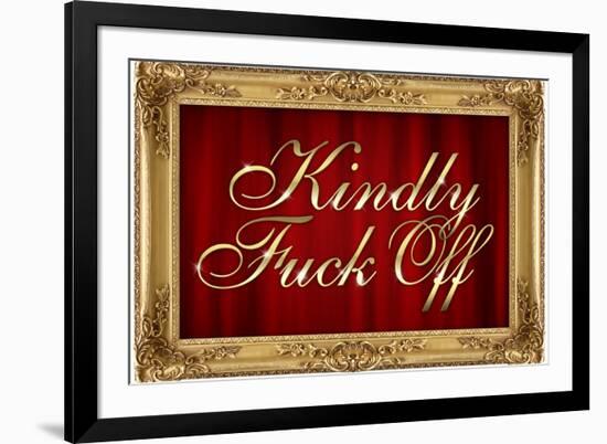 Kindly F*ck Off Faux Frame Art-null-Framed Art Print